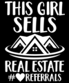 Women's RE T-Shirt #5-This Girl Sells Real Estate #Referrals